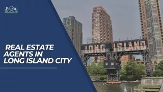 Real Estate Agents in long Island City