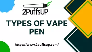 TYPES OF VAPE PEN