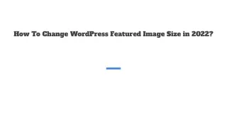how to change wordpress featured image size