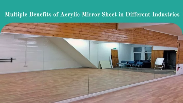 multiple benefits of acrylic mirror sheet in different industries
