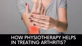 how physiotherapy helps in treating arthritis