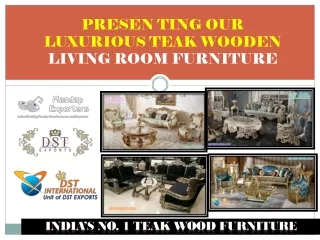 LUXURIOUS TEAK WOODEN LIVING ROOM FURNITURE