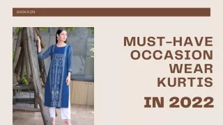 Must-Have Occasion Wear Kurtis in 2022