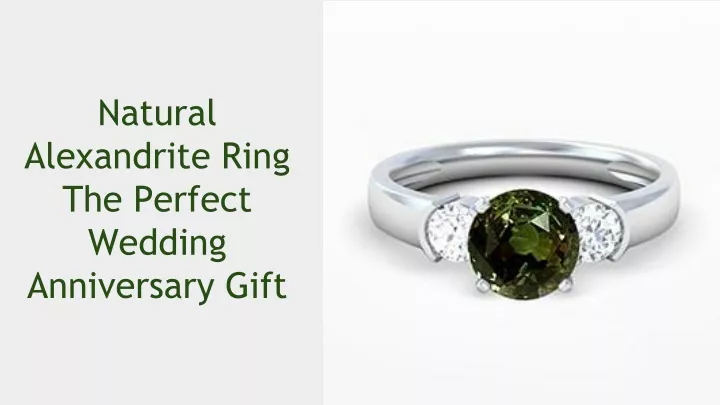 natural alexandrite ring the perfect wedding anniversary gift