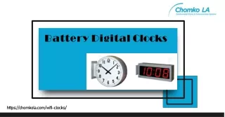 Choose Battery Digital Clocks for Knowing Time - Chomko LA