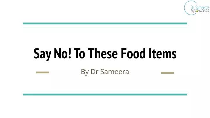 say no to these food items