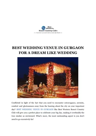 BEST WEDDING VENUE IN GURGAON FOR A DREAM LIKE WEDDING
