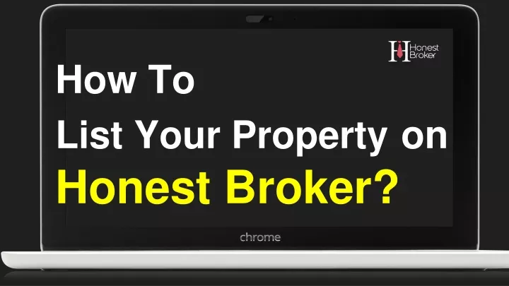 how to list your property on honest broker