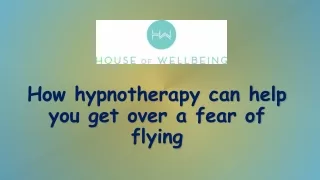 How hypnotherapy can help you get over a fear of flying