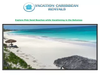 explore pink sand beaches while vacationing