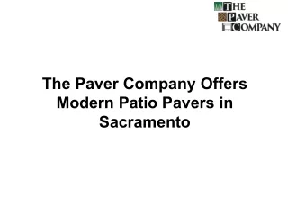 the paver company offers modern patio pavers