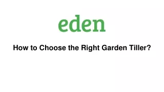 How to Choose the Right Garden Tiller?