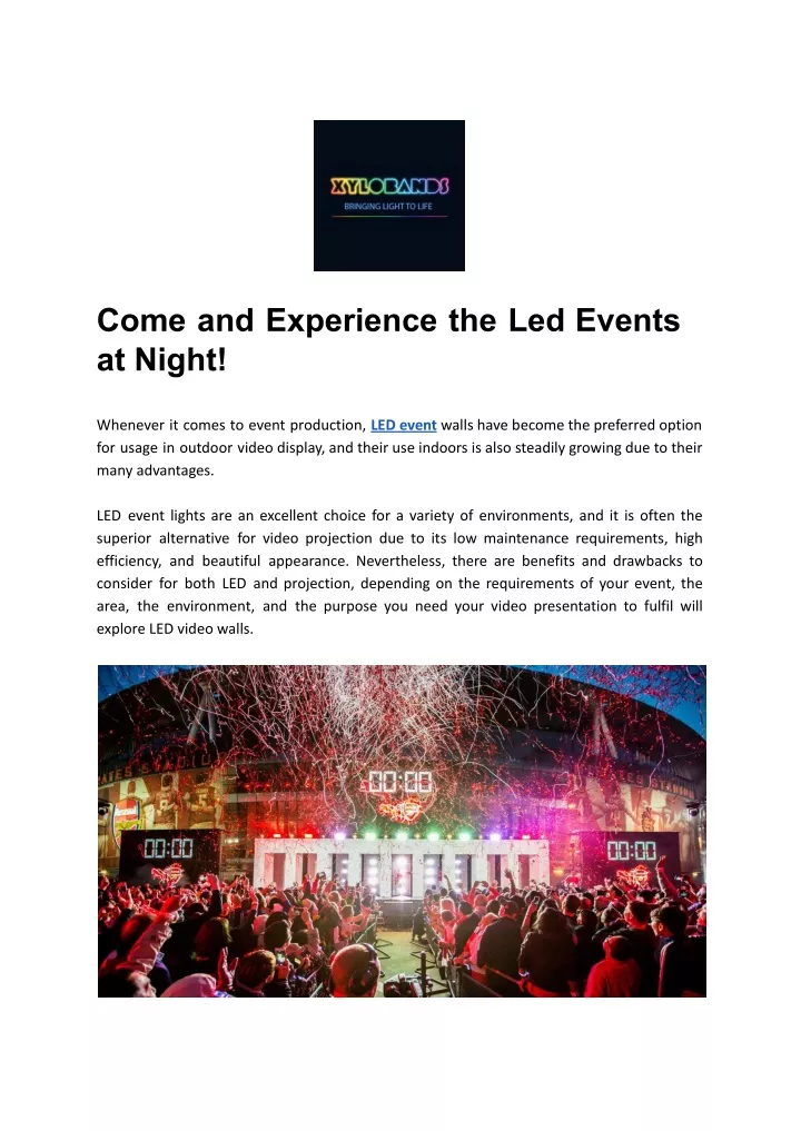 come and experience the led events at night