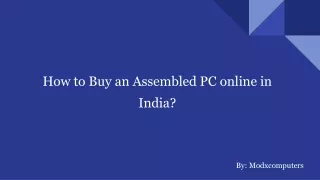 How to Buy an Assembled PC online in India_