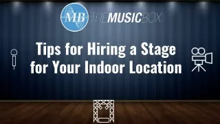 Tips for Hiring a Stage for Your Indoor Location