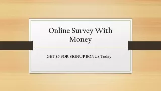 Online Survey With Money..1