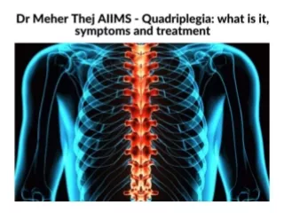 Dr Meher Thej AIIMS - Quadriplegia what is it, symptoms and treatment