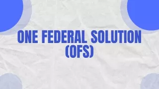 One Federal Solution (OFS) (4)