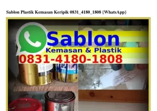 sablon plastik kemasan keripik 0831 4180 1808