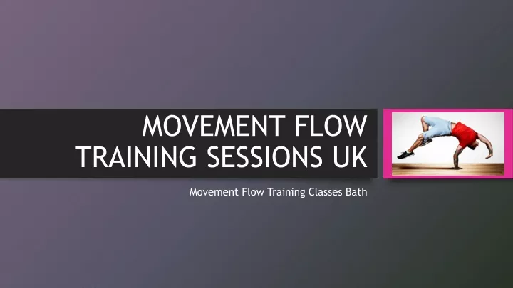 movement flow training sessions uk