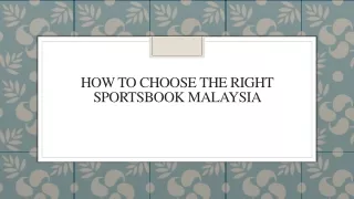 how to choose the right sportsbook malaysia
