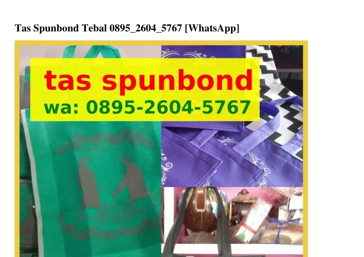 tas spunbond tebal 0895 2604 5767 whatsapp
