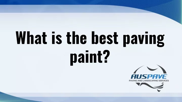 what is the best paving paint