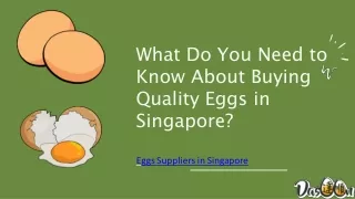 What Do You Need to Know About Buying Quality Eggs in Singapore?