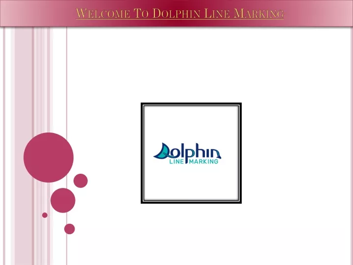 welcome to dolphin line marking