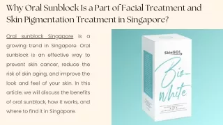 Why Oral Sunblock Is a Part of Facial Treatment and Skin Pigmentation Treatment