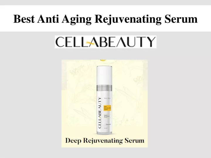 best anti aging rejuvenating serum