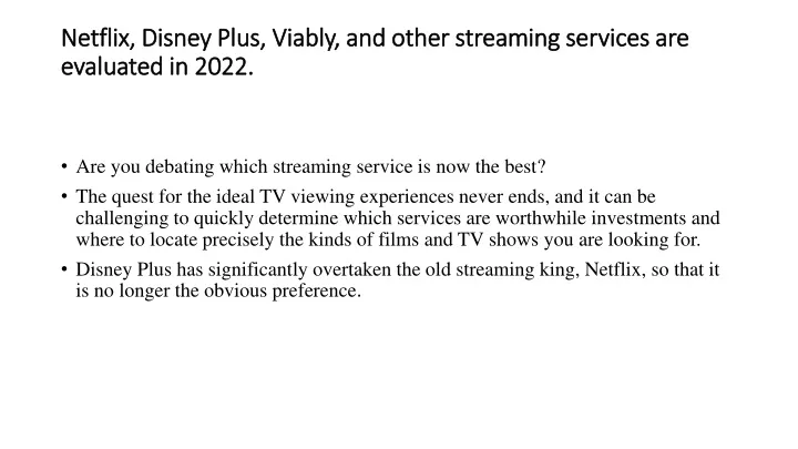 netflix disney plus viably and other streaming services are evaluated in 2022