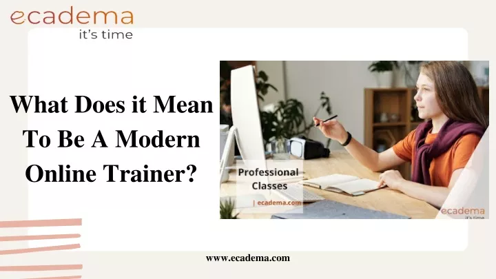 what does it mean to be a modern online trainer