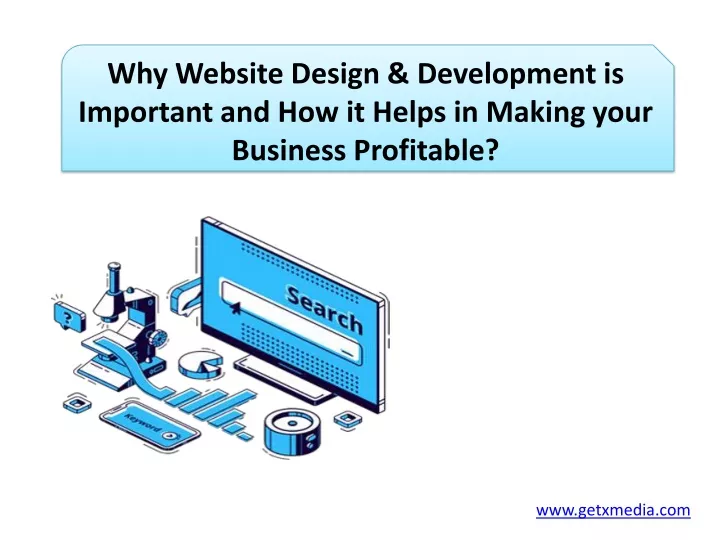 why website design development is important and how it helps in making your business profitable