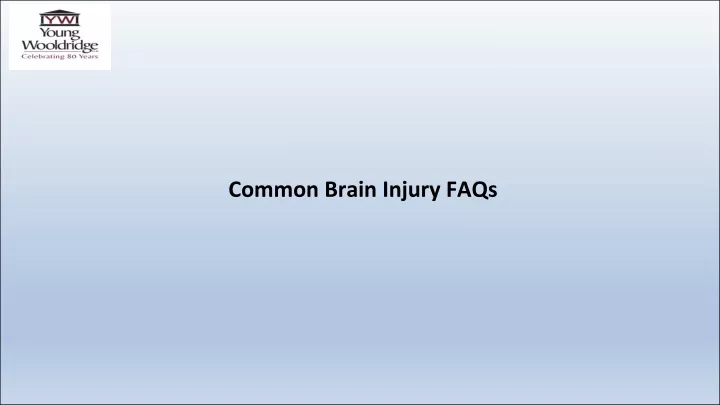 common brain injury faqs