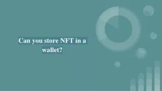 can you store nft in a wallet