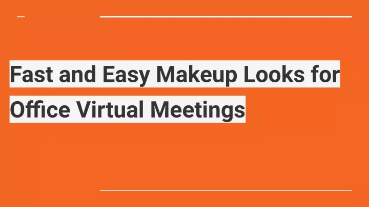 fast and easy makeup looks for office virtual