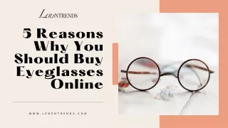 Why You Should Buy Eyeglasses Online - Lensntrends