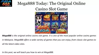 Mega888 today the original online casino slot game