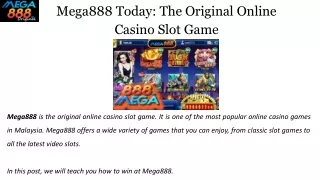 mega888 today the original online casino slot game