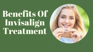 Benefits Of Invisalign Treatment