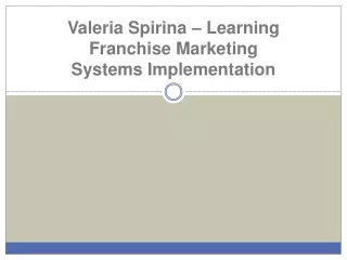 Valeria Spirina – Learning Franchise Marketing Systems Implementation