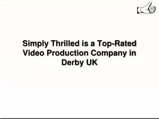 simply thrilled is a top rated video production