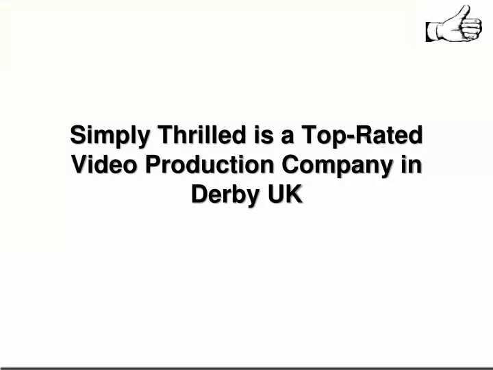 simply thrilled is a top rated video production