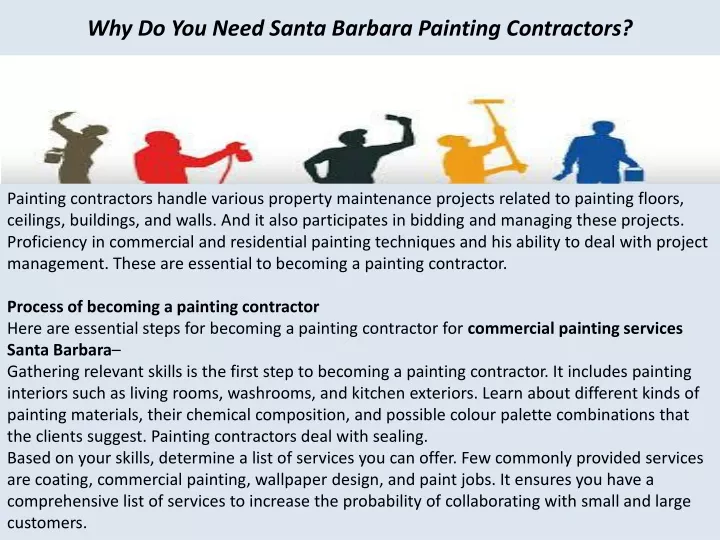 why do you need santa barbara painting contractors