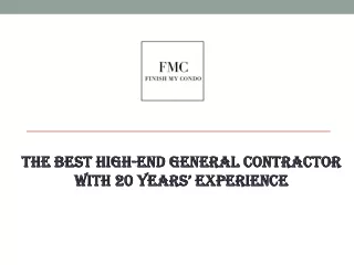 The Best High-End General Contractor with 20 Years’ Experience