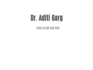 Dr. Aditi Garg