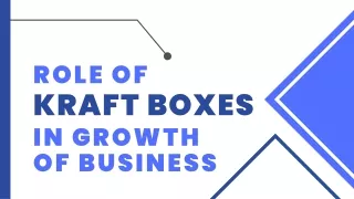 Role of Kraft Boxes in Growth of Business