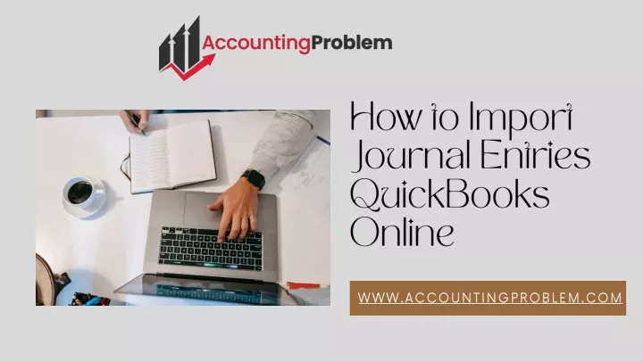 how to import journal entries quickbooks online