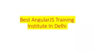 Best AngularJS Training Institute In Delhi